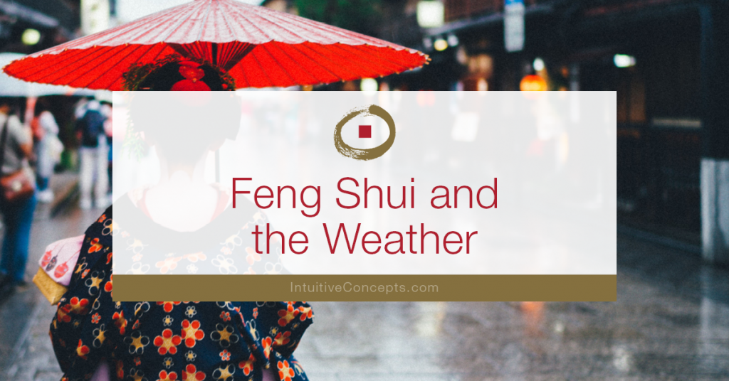 Feng Shui and the Weather