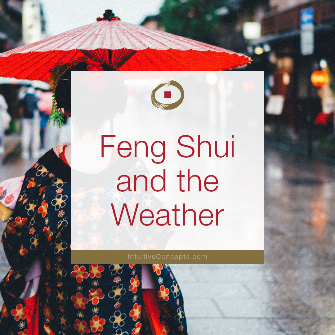Feng Shui and the Weather