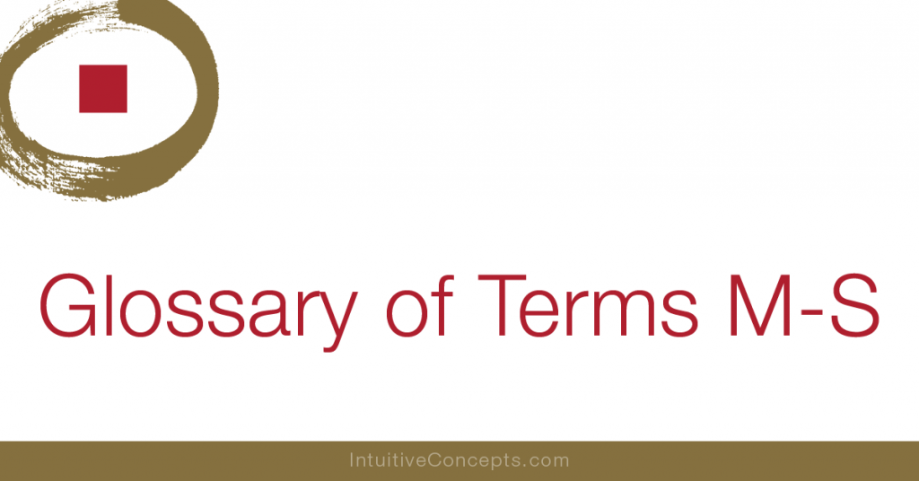 Glossary of Terms M-S