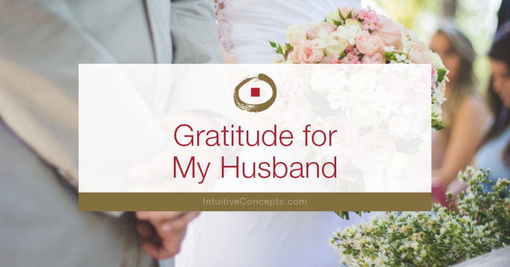Gratitude for My Husband